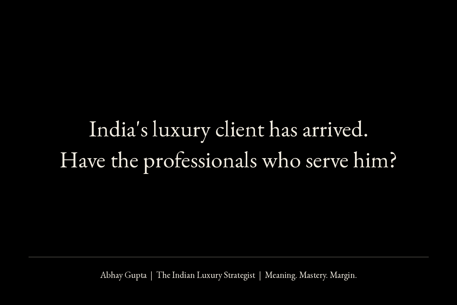 The Capability Gap: India has the client and the craft. The missing layer sits between them.